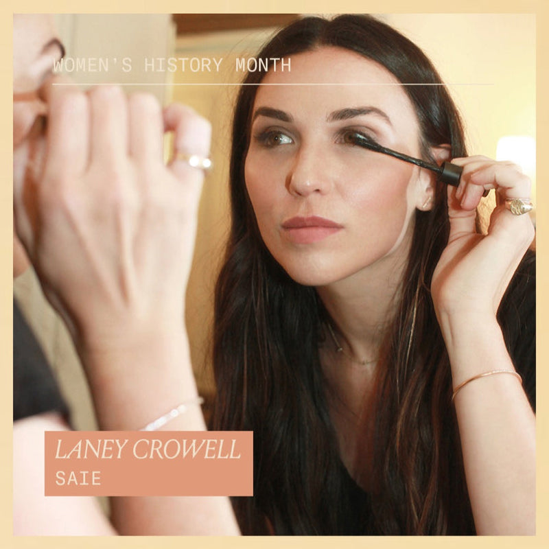 Women's History Month Founder Feature Laney Crowell of Saie Beauty dae